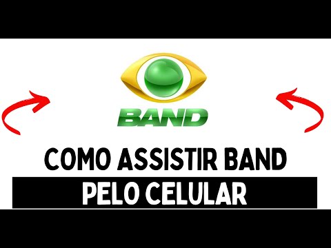 Como ASSISTIR BAND PELO CELULAR [GRÁTIS]