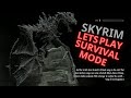 Skyrim anniversary edition survival mode lets play episode 1 main campaign