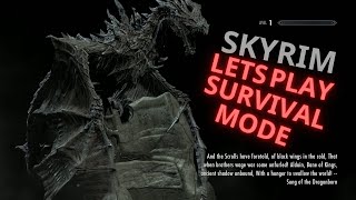 Skyrim Anniversary Edition: Survival Mode Let's Play Episode 1!