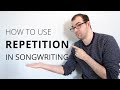 Repetition In Songwriting // Episode 16