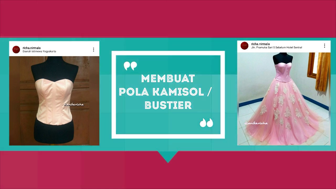 [TUTORIAL] Membuat KAMISOL / BUSTIER (Part 1) || Membuat POLA KAMISOL
