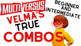 MultiVersus - How To Perform VELMA'S TRUE COMBOS (Beginner/Intermediate)