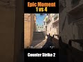 1 vs 4 Epic Clutch | Epic Comeback Moment | Counter Strike