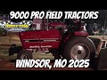 9000 Pro Field Tractors from Windsor, MO 2025!