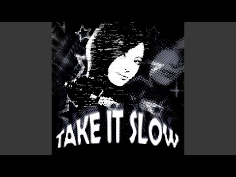 Putar TAKE IT SLOW - MXZI