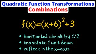 Quadratic Functions: Writing Combinations of Transformations | Algebra 2 | Eat Pi Guide
