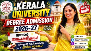 Kerala University Degree|UG Admission 2026|How to Apply|Latest Updates|Last Date