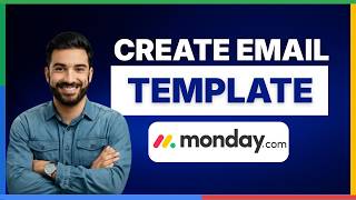 How to create email templates in Monday.com[2026 Full Guide]