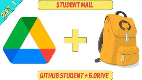 Edu Mail | GitHub Student + Google Drive + Azure  | Part 1