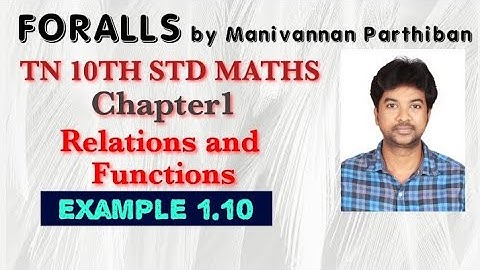 Tamilnadu Samacheer Kalvi - 10th Std - Maths - Chapter1- Relations and Functions - Example -1.10