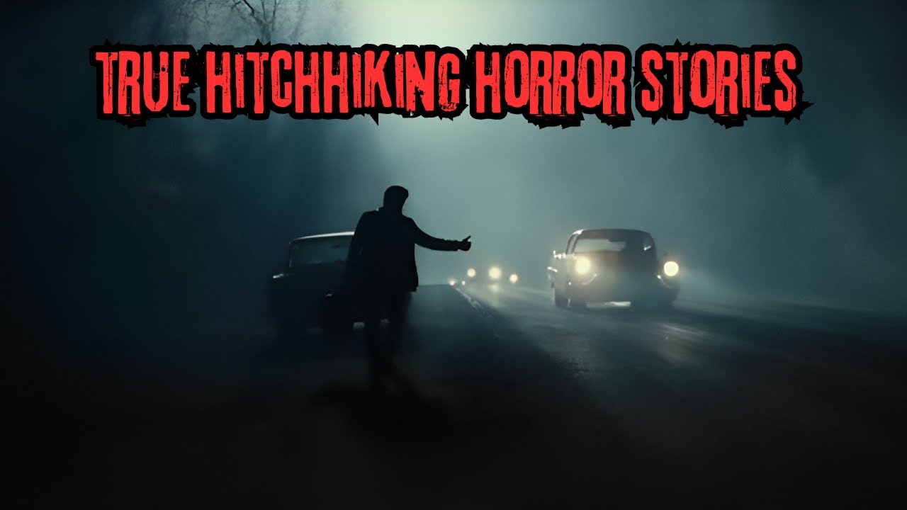 2 Scary Real Hitchhiking Horror Stories