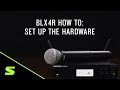 Shure blx4r how to set up the hardware