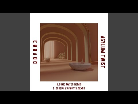 Asylum Twist (Joseph Ashworth Remix)