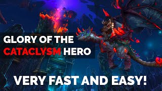 Glory of The Cataclysm Hero Guide Very Fast and Easy! | Reins of The Volcanic Stone Drake