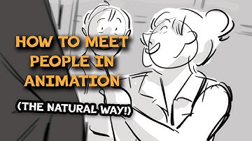 How to Meet People in The Animation Industry