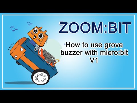 ZOOM:BIT Chapter 2   Grove buzzer with micro:bit V1