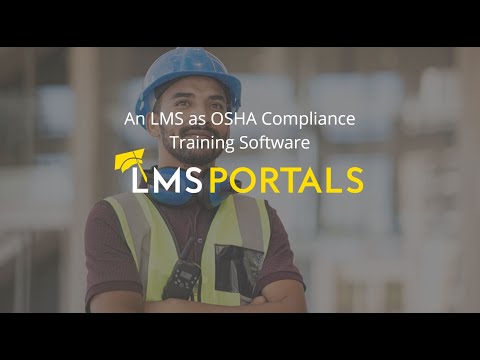 An LMS as OSHA Compliance Training Software