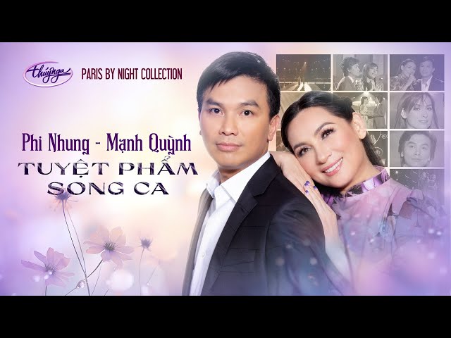 Phi Nhung u0026 Mạnh Quỳnh - Song Ca Tuyệt Phẩm | PBN Collection class=