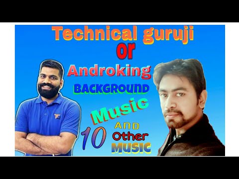 how-to-use-background-sound-like-to-androking-or-technical-guruji-background-music