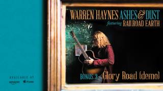 Warren Haynes - BONUS Glory Road (demo) (Ashes &amp; Dust)