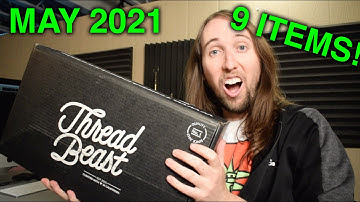 HUGE ThreadBeast Unboxing and Review May 2021