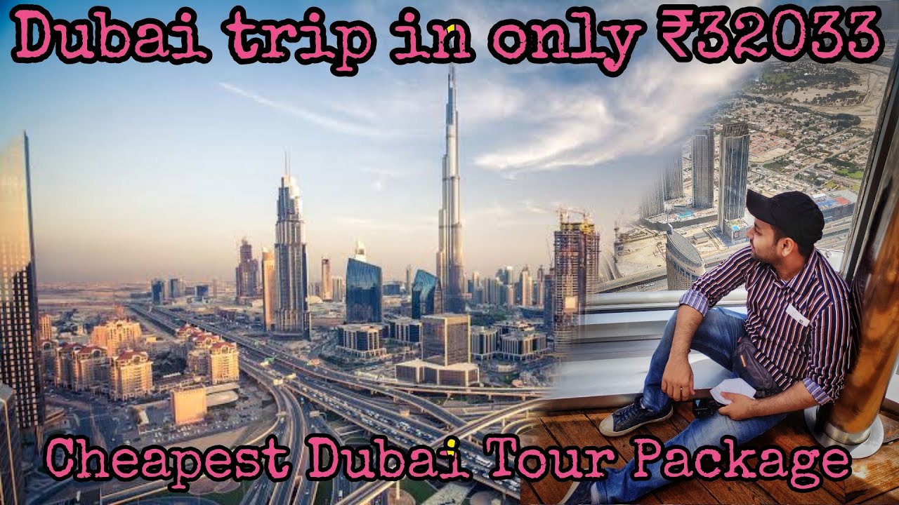 cheapest tour package of dubai