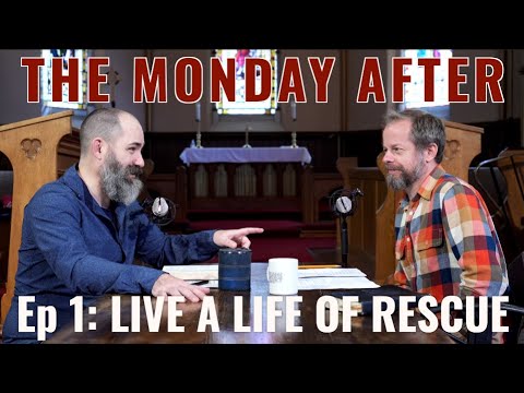 The Monday After - Episode 1: Live a Life of Rescue - YouTube