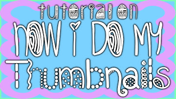 How I make my Thumbnail