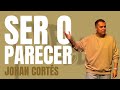 SER O PARECER - Johan Cortés | We Church #thecore #compromiso
