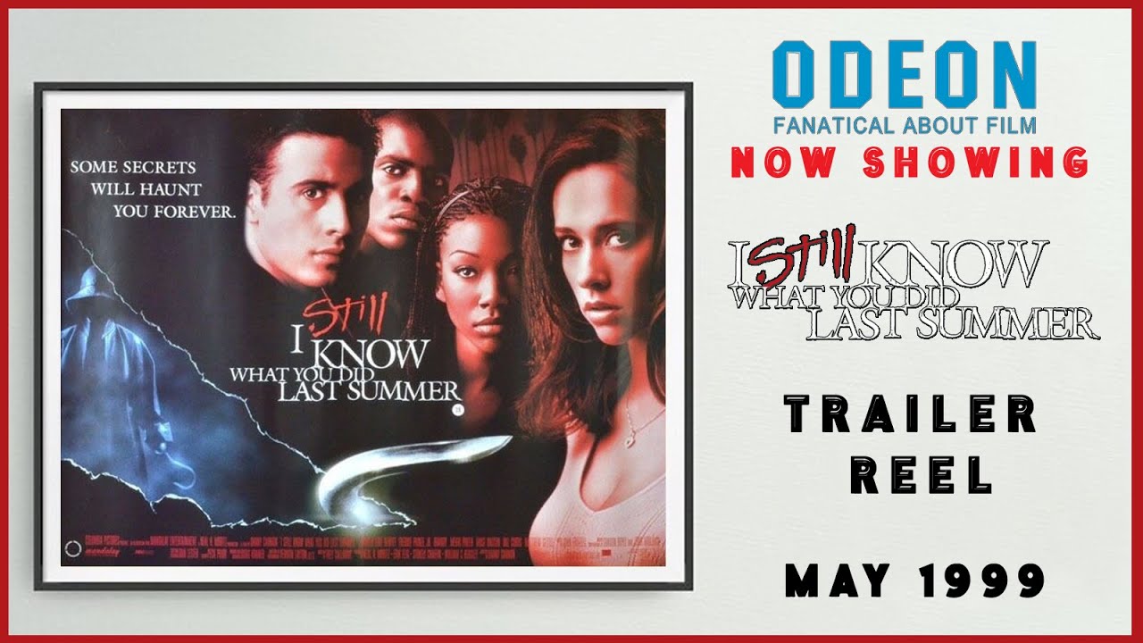 I STILL KNOW WHAT YOU DID LAST SUMMER (May 1999 Odeon Cinema Trailer ...