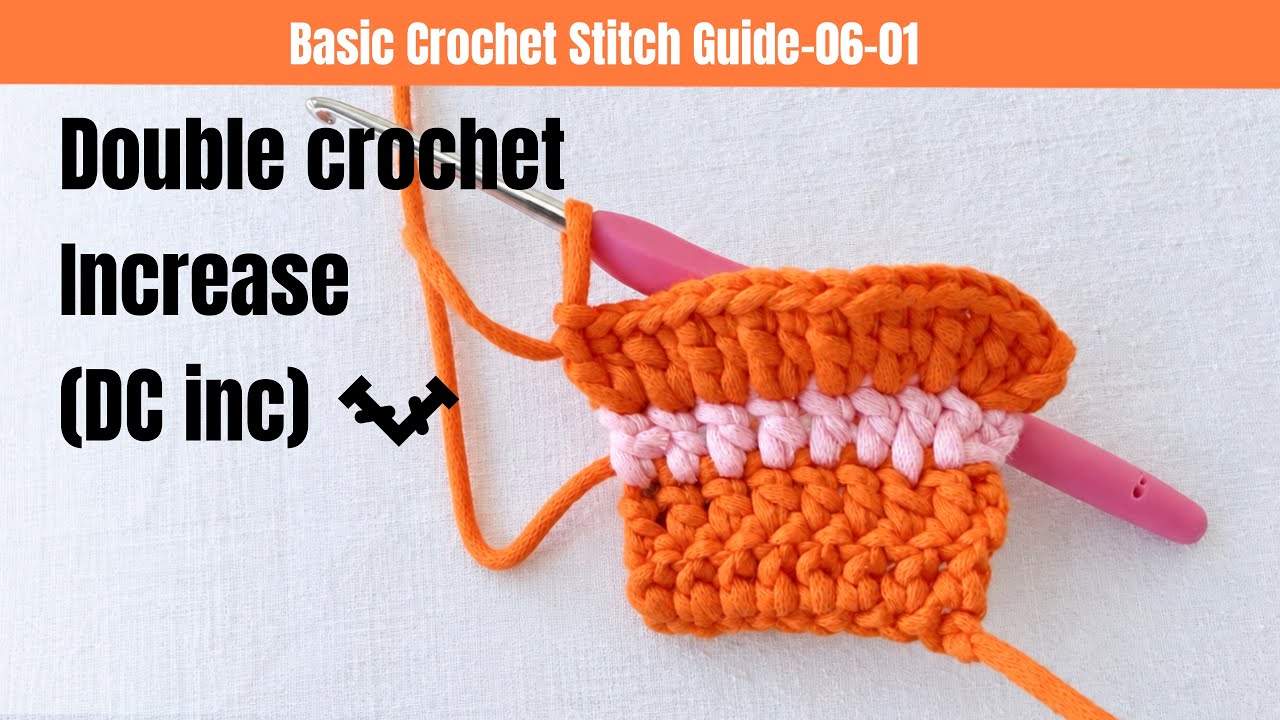 CROCHET FOR BEGINNERS 06 - 1 l DOUBLE CROCHET INCREASE - YouTube