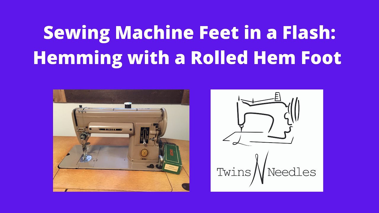 How To Do A Rolled Hem Using Rolled Hem Foot 