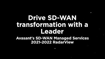 HCL Technologies is a leader in Avasant RadarView™ for SD-WAN Managed Services 2021-2022