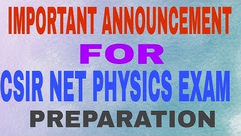 CSIR NET EXAM CRASH COURSE FOR PHYSICS | IMPORTANT ANNOUNCEMENT FOR CSIR NET PHYSICS EXAM