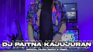 DJ PAITNA KAJUJURAN [ BOOTLEG ] ARJUNA PRESENT