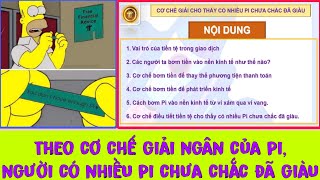 CƠ CHẾ GIẢI NGÂN CỦA PI, NGƯỜI NHIỀU PI CÓ THỂ KHÔNG GIÀU | PI NETWORK MỚI NHẤT |