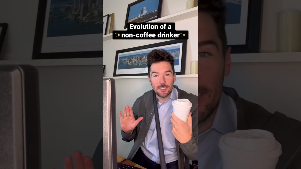 Evolution of a non-coffee drinker 