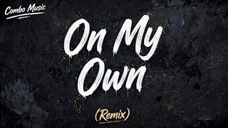 Combo Music - On My Own (Remix)