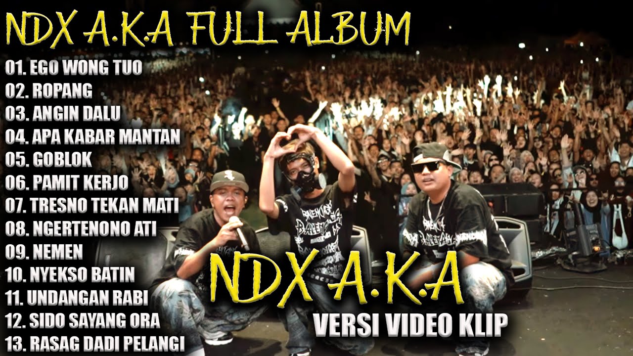 NDX AKA FULL ALBUM TERBARU VIRAL 2025 | EGO WONG TUO, ROPANG