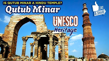 History of the Qutub Minar (Delhi): Who Built It, When and Why | Medieval Indian History