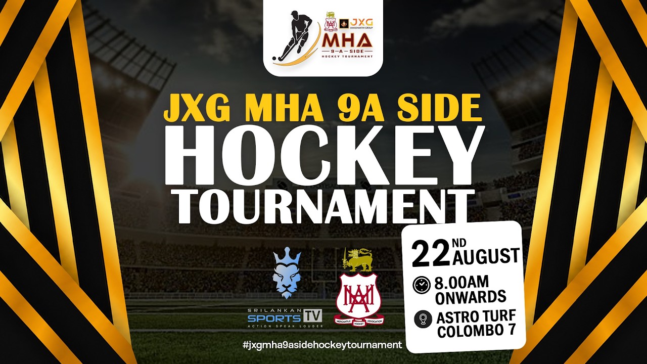 🔴LIVE: JXG MHA Hockey Tournament | 22nd August | Astro Turf, Colombo 7