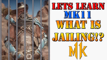 Lets learn MK11! - Going over the important concept of Jailing