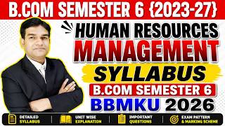 Human Resources Management syllabus B.com semester 6 bbmku 2026| HRM syllabus bbmku 2026 Semester 6|