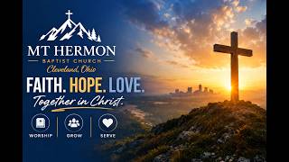 Mt. Hermon Baptist Church Monday, August 10, 2026, Elder George R. Horne Jr. Pastor