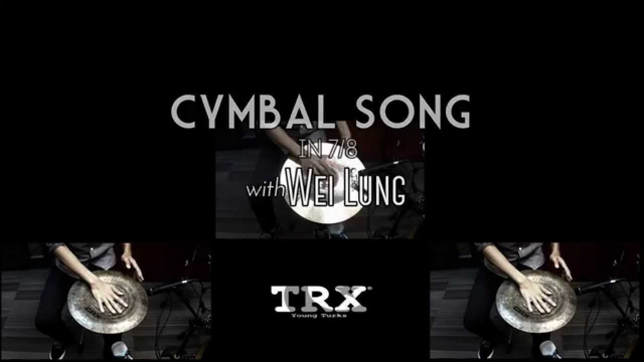 Cymbal Song in 7/8 TRX Cymbals YouTube