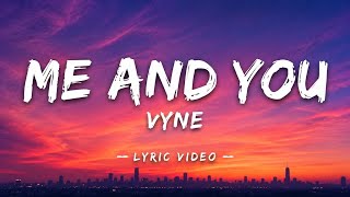 Me and you - VYNE (official lyric video)
