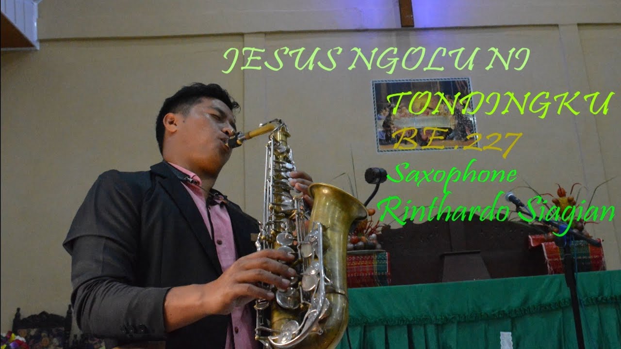 JESUS NGOLU NI TONDINGKU Lagu Rohani Batak (Saxophone cover) YouTube