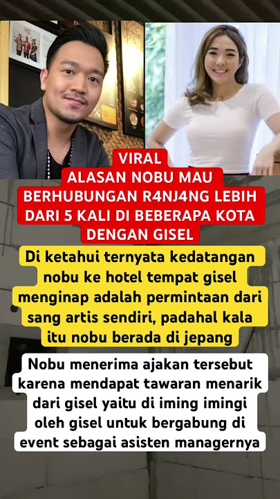 ALASAN NOBU MAU BERHUBUNGAN R4NJ4NG DENGAN GISEL ‼️#shortvideo #giselle #beritaartis