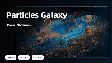 Galaxy in three.js: GLSL Particles, Nebula & Planets (Showcase #7)