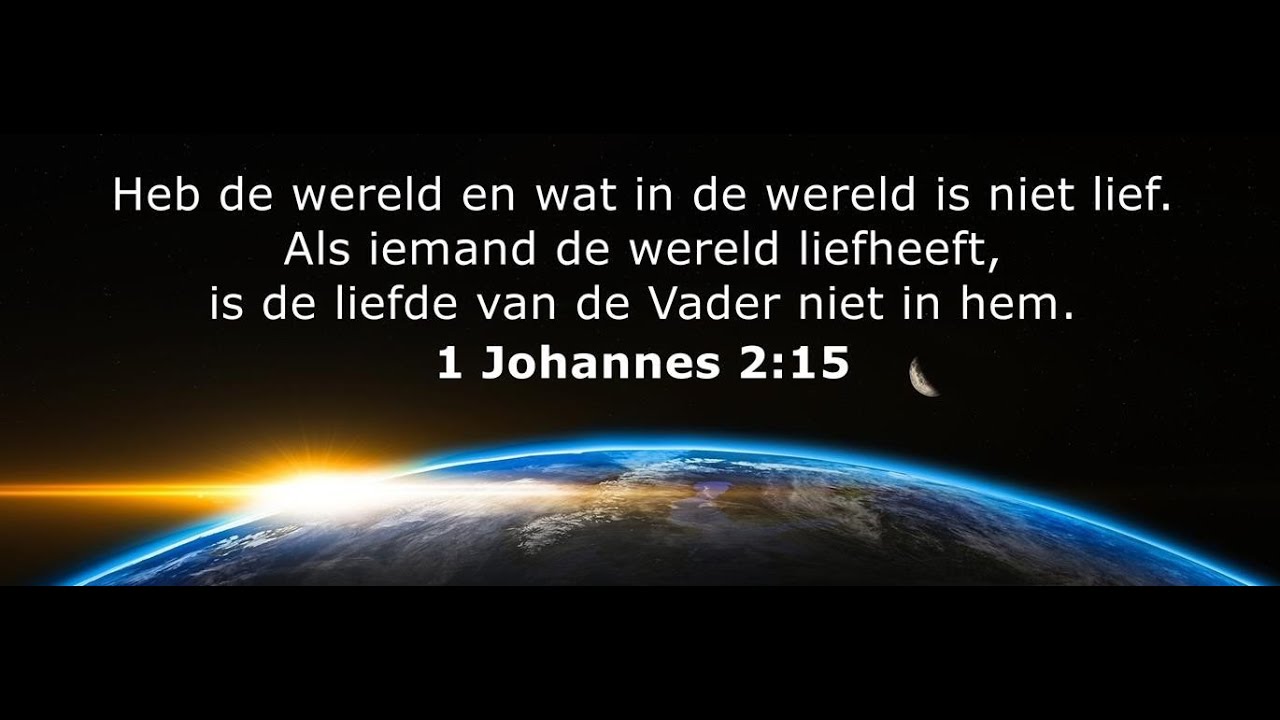 Preek | Heb De Wereld Niet Lief (11-02-2024)